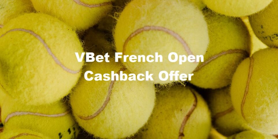 French Open Cashback Offer